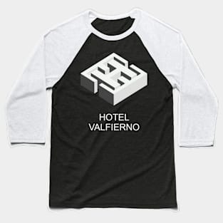 Hotel Valfierno Baseball T-Shirt